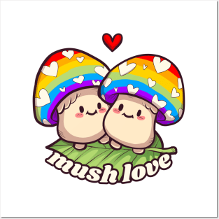 Mush Love Rainbow Posters and Art